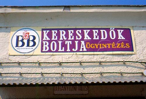 Sign on the BalatonBoglar wholesale   wine outlet DelBalaton Region Hungary