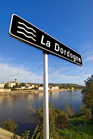 La Dordogne sign and Dordogne River   CastillonlaBataille Gironde France